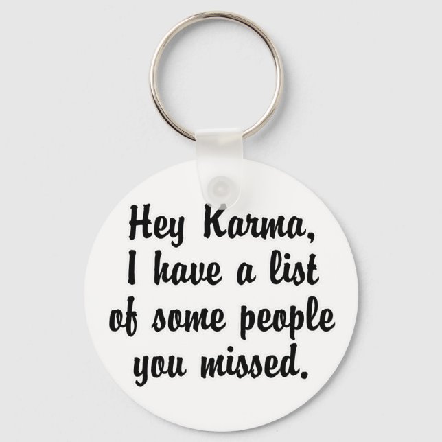 Hey Karma… Keychain (Front)