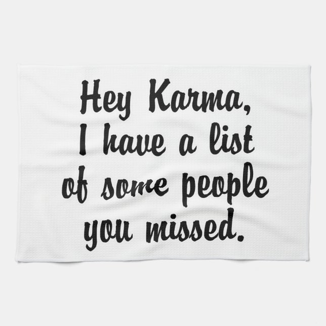 Hey Karma… Kitchen Towel (Horizontal)