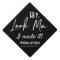 Hey Look Ma I Made It Custom Graduation Cap Topper