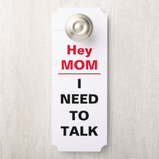 Hey Maman Papa Je dois parler Affichette de porte