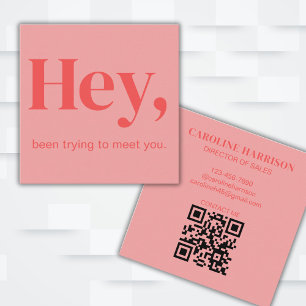 Hey Modern Minimalist Bold Colourful QR Code Pink Square Business Card