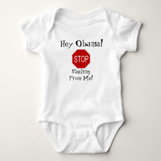 Hey Obama! Stop Stealing From Me! Baby Bodysuit