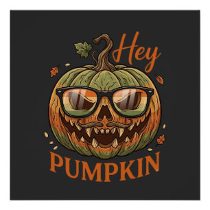 Hey Pumpkin Halloween Jack Lantern Glasses Mustach Poster