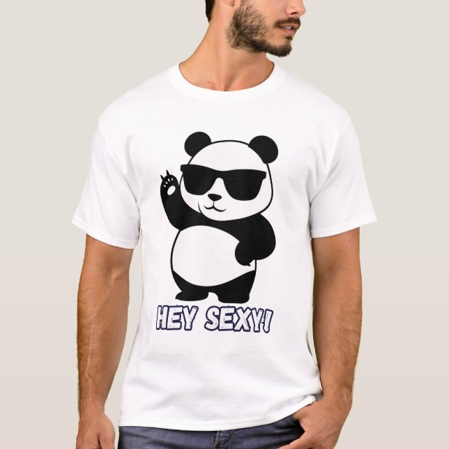Hey Sexy Panda T-Shirt (Front)