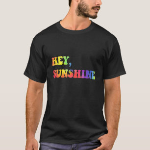 Hey Sunshine   Retro Cool 1970s Slang Disco Era T-Shirt