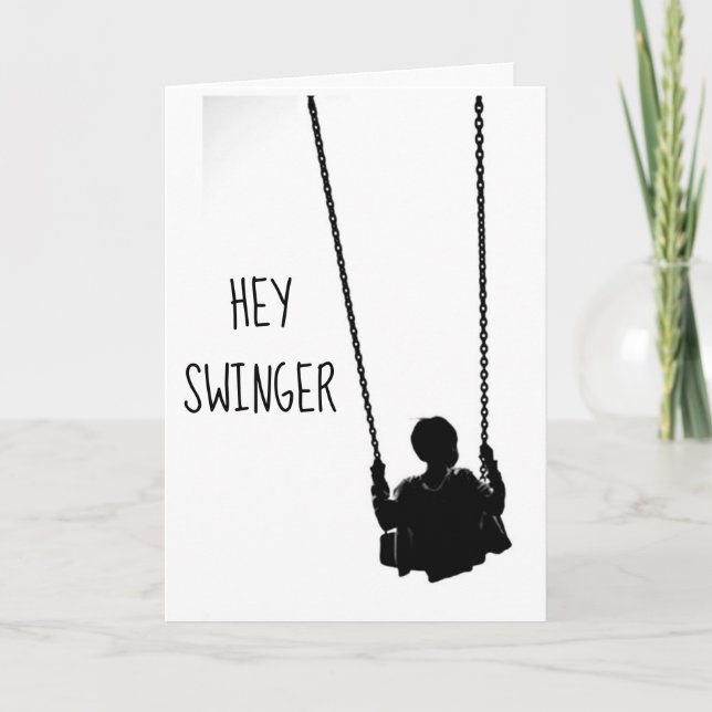 HEY ***SWINGER*** HAPPY **40th** BIRTHDAY Card (Front)