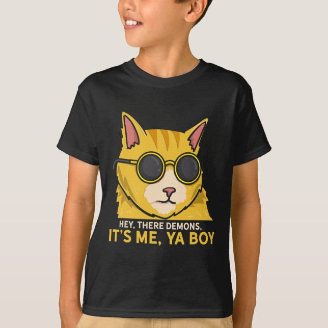 Hey There Demons Its Me Ya Boy - Spooky Ghost Hunt T-Shirt (Front)