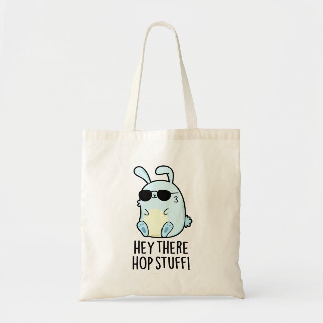Hey There Hop Stuff Cute Hot Rabbit Pun Tote Bag (Front)