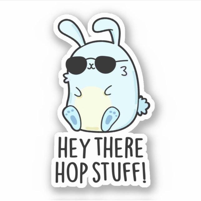 Hey There Hop Stuff Funny Hot Rabbit Pun  (Front)