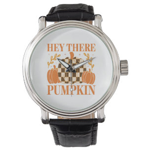 Hey There Pumpkin Watch