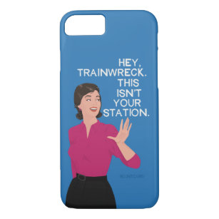 Hey, trainwreck. This isn't your station. Case-Mate iPhone Case