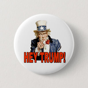 Hey Trump! Uncle Sam with Middle Finger Anti Trump 2 Inch Round Button
