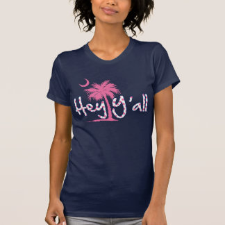Hey Ya'll Pink T-Shirt