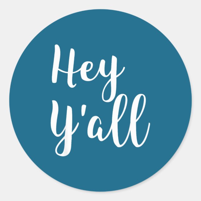 Hey Y'all - Pular Funny Quote  Classic Round Sticker (Front)