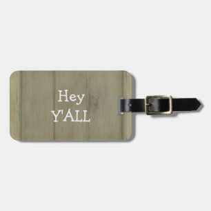 Hey YALL Rustic Wood Luggage Tag