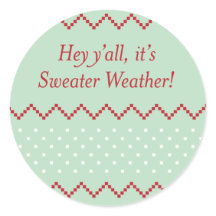 Hey Y'all Sweater Weather Stickers