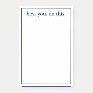 hey. you. do this. post-it notes