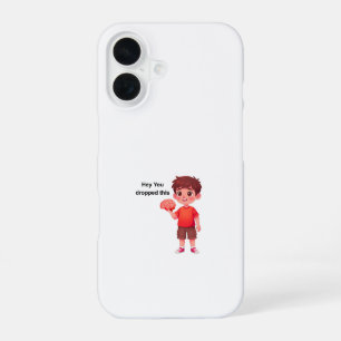 Hey You dropped this iPhone 16 Case