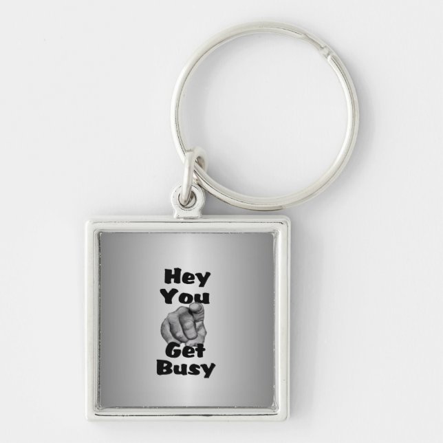 Hey You Get Busy Finger Keychain (Front)