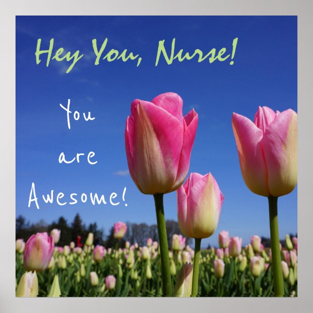 Hey You Nurse! poster You are Awesome Nurse's Week (Front)