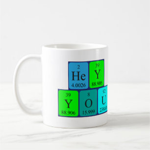 Hey You periodic table phrase mug 2