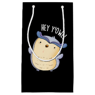 Hey Y'Owl Funny Owl Pun Dark BG Small Gift Bag