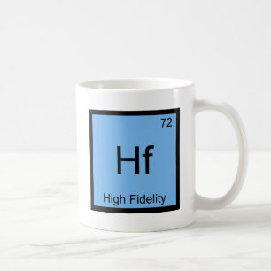 Hf - High Fidelity Chemistry Element Symbol Tee Coffee Mug