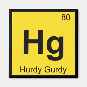 Hg - Hurdy Gurdy Music Chemistry Periodic Table Magnet