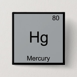 Hg - Mercury Funny Chemistry Element Symbol Tee 2 Inch Square Button