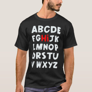 Hi Alphabet Back To School Pre K Kindergarten Teac T-Shirt