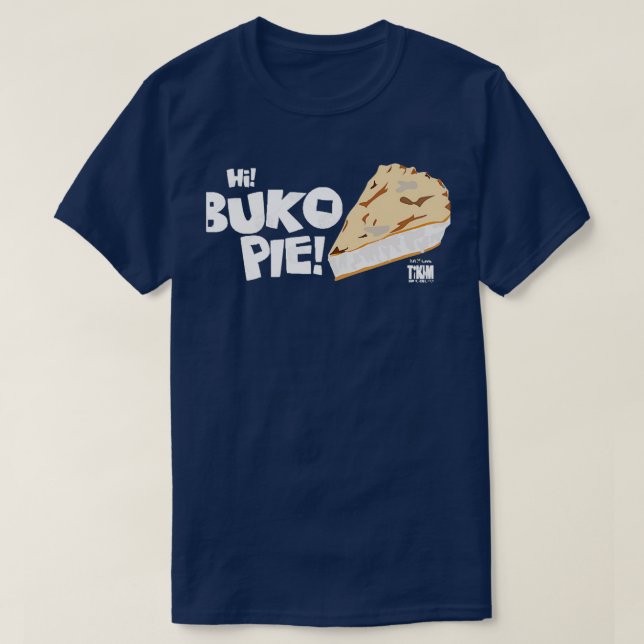 Hi Buko Pie! Tikim 2019 Fun Run  T-Shirt (Design Front)