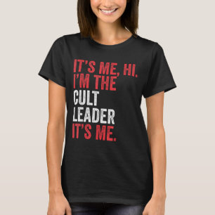 Hi Cult Leader Leadership Potential T-Shirt