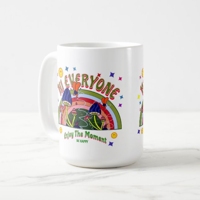 HI EVERYONE...... MUG (Front Left)