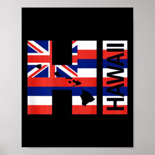 Hi Hawaiian Islands Flag Poster