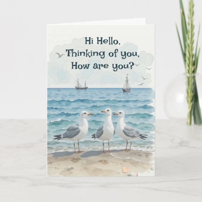 Hi Hello, Thinking of you, how are you Fun Seagull Card (Front)