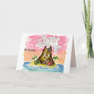 Hi Hottie -I Lava You Volcano Valentine Card