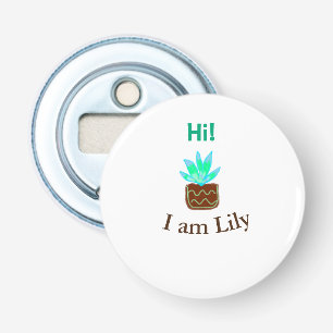 Hi I am Lily cactus succulent add name watercolor Bottle Opener