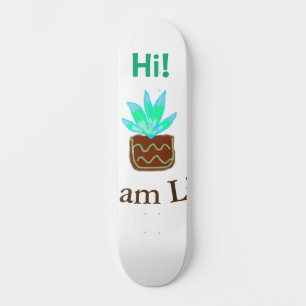 Hi I am Lily cactus succulent add name watercolor Skateboard