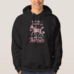 Hi I'm Angelina And I Love Horses Cute Heart Patt Hoodie
