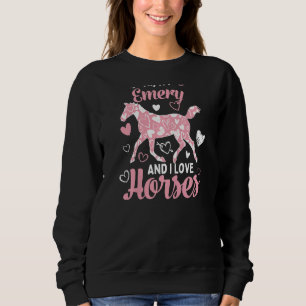 Hi I'm Emery And I Love Horses Cute Heart Pattern Sweatshirt
