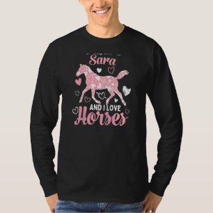 Hi I'm Sara And I Love Horses  Cute Heart Pattern  T-Shirt