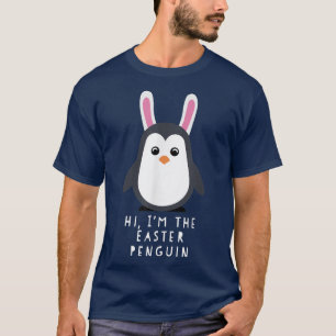Hi I'm The Easter Penguin Tee 