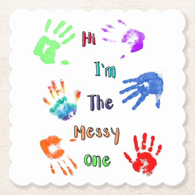 Hi I'm The Messy One - Paint Handprints Paper Coaster (Front)