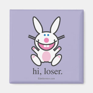 Hi Loser Magnet