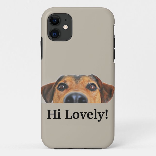 Hi Lovely! iPhone 11 Case For Dog Lovers (Back)