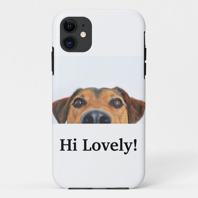 Hi Lovely! iPhone 11 Case For Dog Lovers (Back)