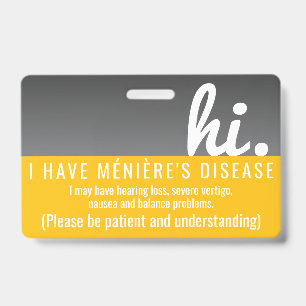 hi Menieres Disease patience pvc badge