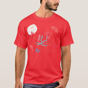 Hi Mom Bye Mom  T-Shirt