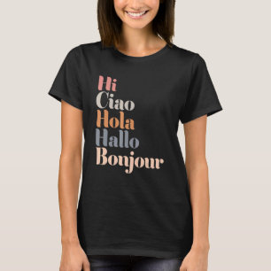 Hi Multiple Languages Hallo Bonjour Ciao Hola Boho T-Shirt