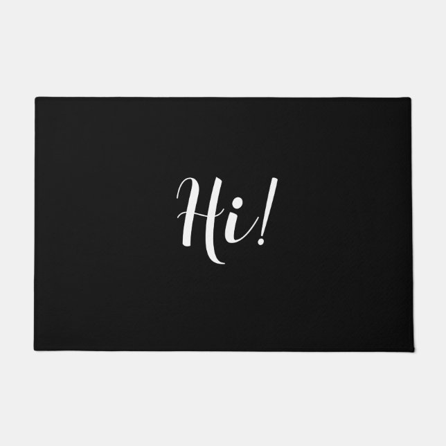 "Hi" Personalize Message in White Script on Black  Doormat (Front)